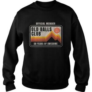 Old Balls Club 50 Years Of Awesome 1970 Sweatshirt